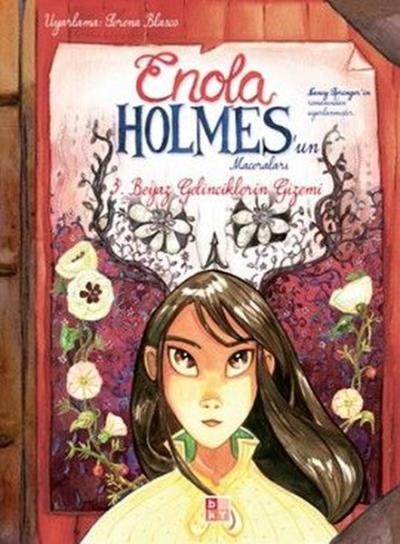 Enola Holmes'un Maceraları - 3. Beyaz Gelinciklerin Gizemi