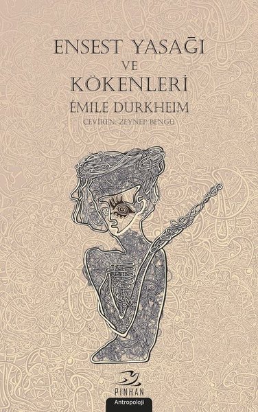 Ensest Yasağı ve Kökenleri Emile Durkheim
