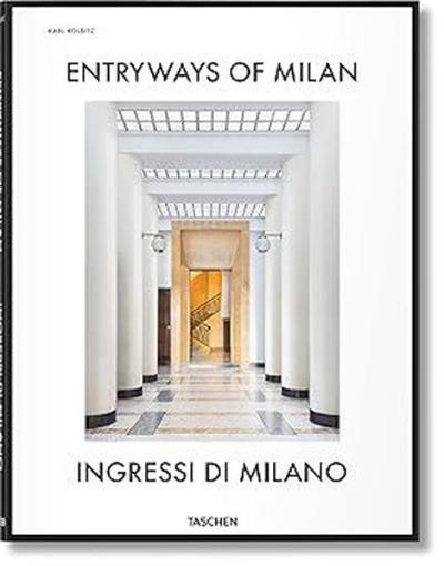 Entryways of Milan. Ingressi di Milano (Ciltli)