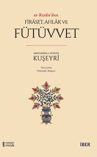 Er-Risale'den Firaset, Ahlak ve Fütüvvet
