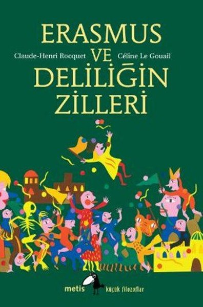 Erasmus ve Deliliğin Zilleri
