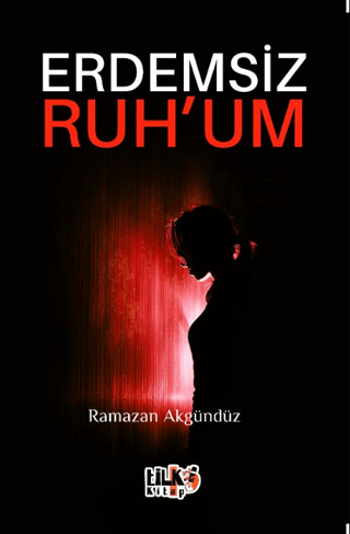 Erdemsiz Ruhum