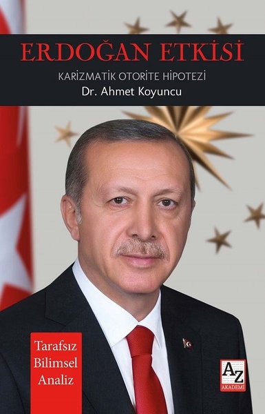 Erdoğan Etkisi Ahmet Koyuncu