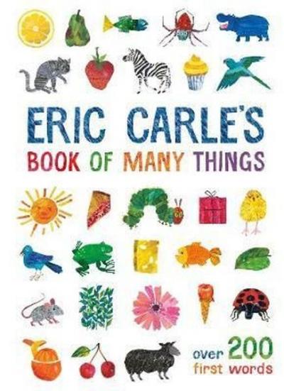 Eric Carle's Book of Many Things: Over 200 First Words (Ciltli)