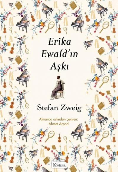 Erika Ewald'ın Aşkı (Ciltli) Stefan Zweig