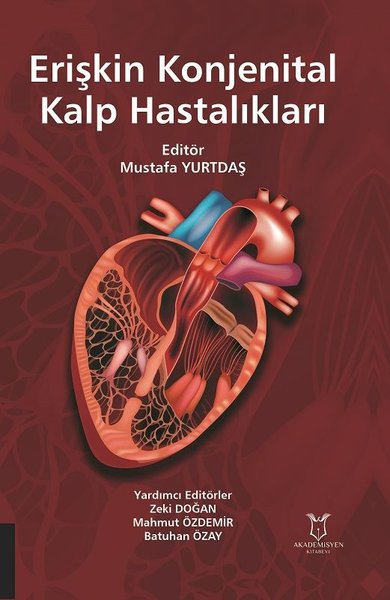 Erişkin Konjenital Kalp Hastalıkları (Ciltli) Mustafa Yurtdaş