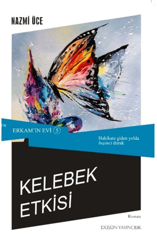 Erkam'ın Evi 5 - Kelebek Etkisi