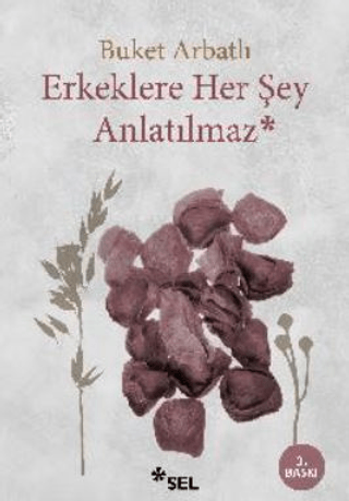 Erkeklere Her Şey Anlatılmaz