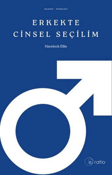 Erkekte Cinsel Seçilim Havelock Ellis