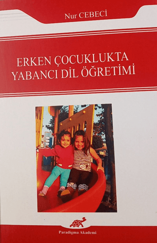 Erken Çocuklukta Yabancı Dil Öğretimi