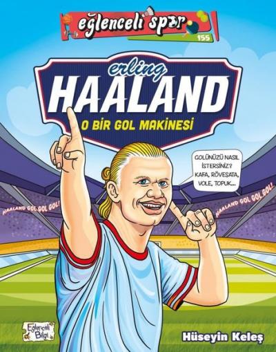 Erling Haaland: O Bir Gol Makinesi-Eğlenceli Spor Hüseyin Keleş
