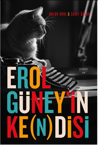 Erol Güney'in Kendisi Haluk Oral