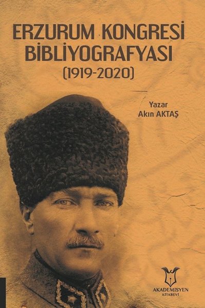 Erzurum Kongresi Bibliyografyası 1919 - 2020
