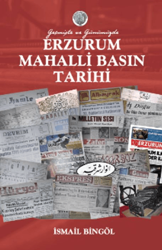 Erzurum Mahalli Basın Tarihi