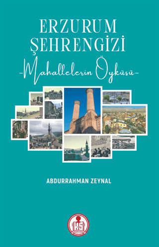 Erzurum Şehrengizi -Mahallelerin Öyküsü