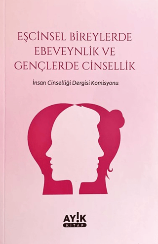 Eşcinsel Bireylerde Ebeveynlik ve Gençlerde Cinsellik