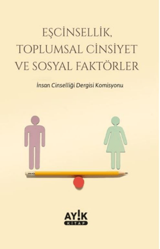Eşcinsellik, Toplumsal Cinsiyet ve Sosyal Faktörler