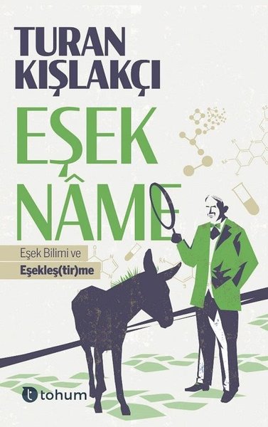 Eşekname-Eşek Bilimi ve Eşekleştirme Turan Kışlakçı