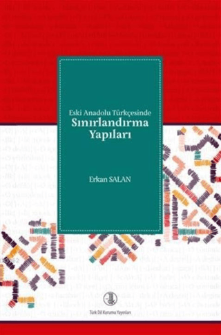 Eski Anadolu Türkçesinde Sınırlandırma Yapıları