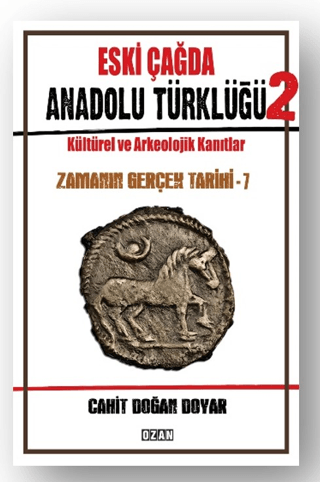 Eski Çağda Anadolu Türklüğü 2 - Kültürel ve Arkeolojik Kanıtlar - Zama
