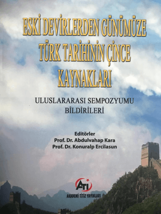 Eski Devirlerden Günümüze Türk Tarihinin Çince Kaynakları