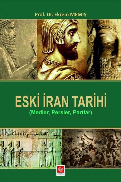 Eski İran Tarihi (Medler Persler Partlar)
