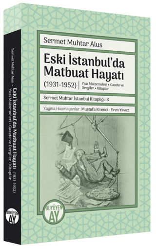 Eski İstanbul'da Matbuat Hayatı (1931-1950)