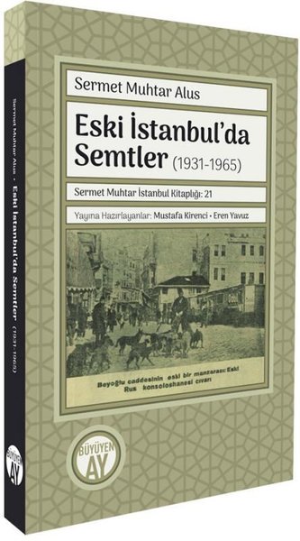 Eski İstanbul'da Semtler (1931 - 1965) Sermet Muhtar Alus