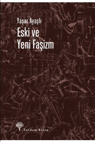 Eski ve Yeni Faşizm Yaşar Ayaşlı