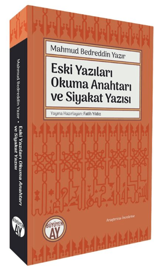 Eski Yazıları Okuma Anahtarı ve Siyakat Yazısı