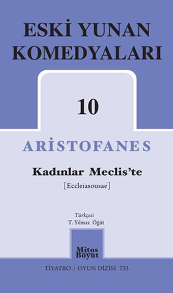 Eski Yunan Komedyaları 10 - Kadınlar Meclis'te