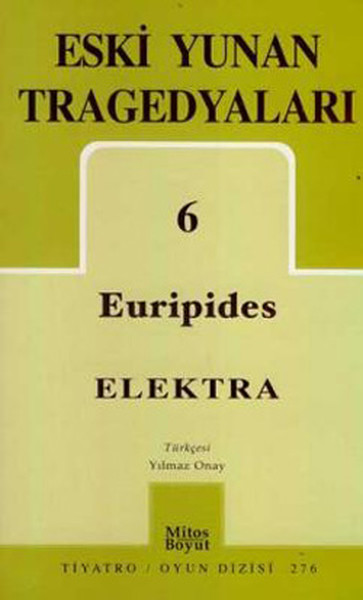 Eski Yunan Tragedyaları-6: Elektra %25 indirimli Euripides