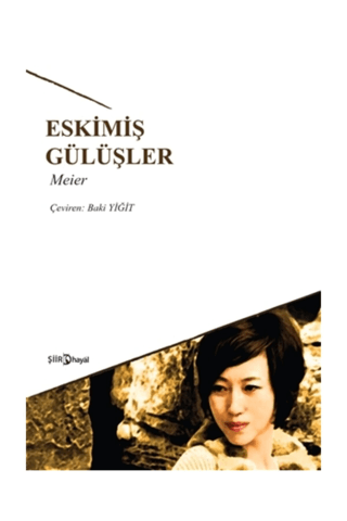 Eskimiş Gülüşler