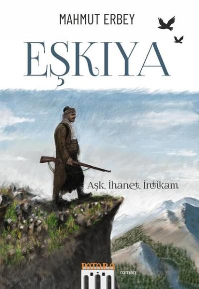 Eşkıya - Aşk İhanet İntikam