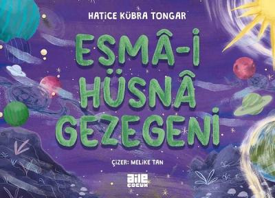 Esma-i Hüsna Gezegeni Hatice Kübra Tongar