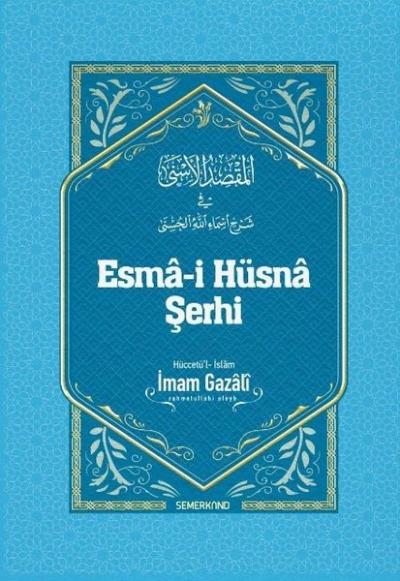 Esma-i Hüsna Şerhi (Ciltli)