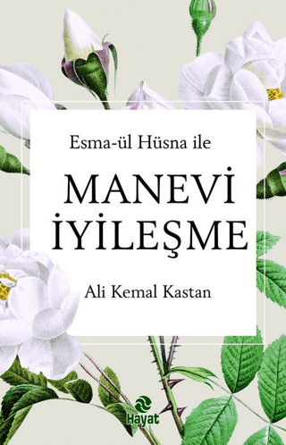 Esma-ül Hüsna ile Manevi İyileşme