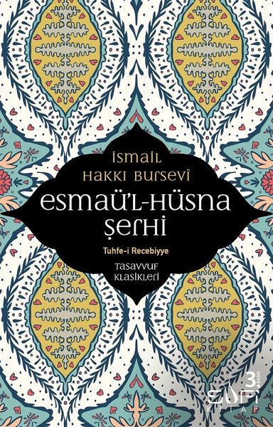 Esmaü'l Hüsna Şerhi İsmail Hakkı Bursevi