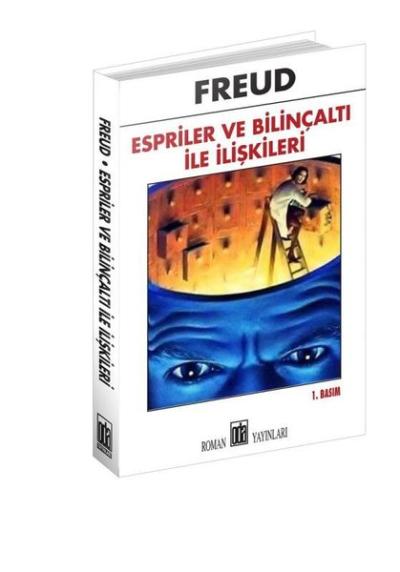 Espriler ve Bilinçaltı ile İlişkileri
