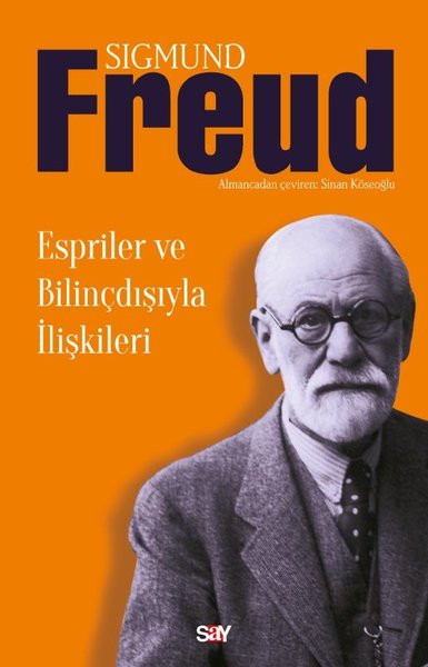 Espriler ve Bilinçdışıyla İlişkileri Sigmund Freud