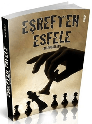 Eşref'ten Esfele Muhbirler