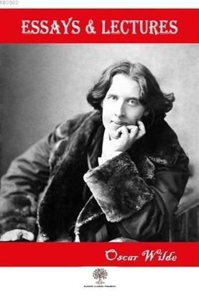 Essays and Lectures Oscar Wilde