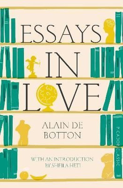 Essays In Love Alain de Botton