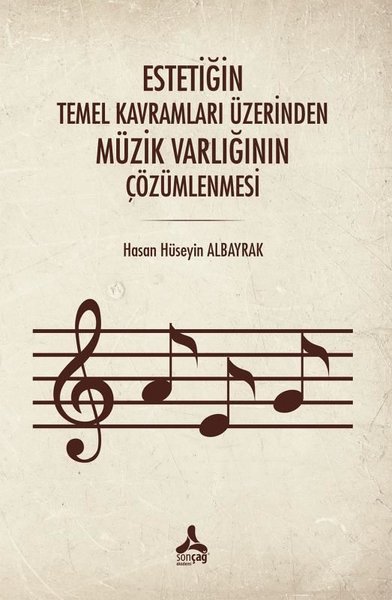 Estetiğin Temel Kavramları Üzerinden Müzik Varlığının Çözümlenmesi