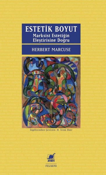 Estetik Boyut: Marksist Estetiğin Eleştirisine Doğru