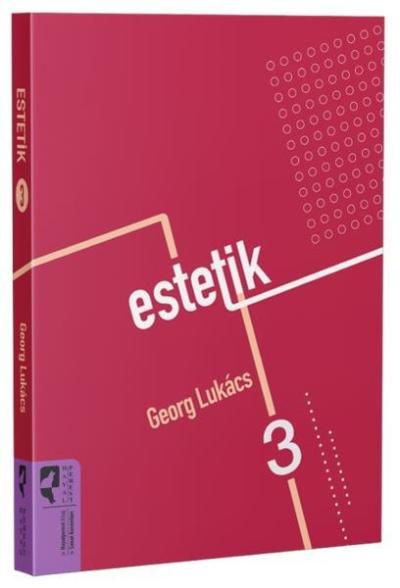 Estetik Cilt 3 Georg Lukacs
