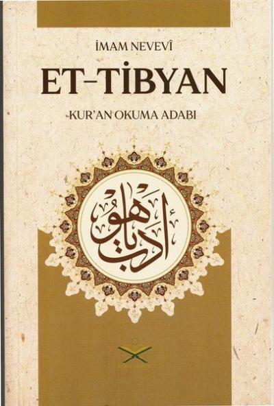 Et-Tibyan: Kur'an Okuma Adabı İmam Nevevi