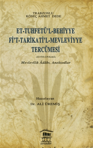 Et-Tuhfetü’l-Behiyye Fi’t-Tarikati’l-Mevleviyye Tercümesi