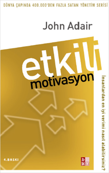 Etkili Motivasyon John Adair