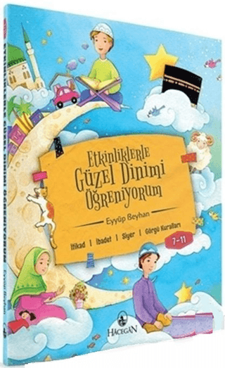 Etkinliklerle Güzel Dinimi Öğreniyorum (11-14 Yaş)